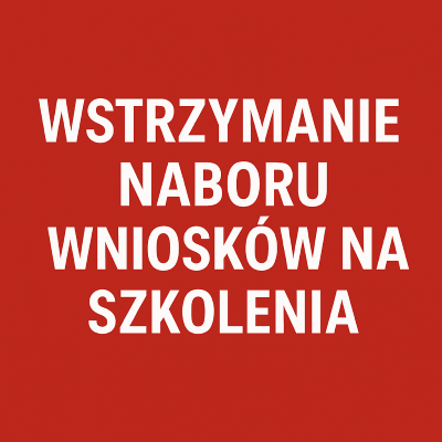 Zdjęcie artykułu INFORMACJA O WSTRZYMANIU NABORU WNIOSKÓW NA SZKOLENIA INDYWIDUALNE DLA OSÓB BEZROBOTNYCH