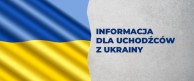 slider.alt.head Informacja dla Uchodźców z Ukrainy/Інформація для біженців з України